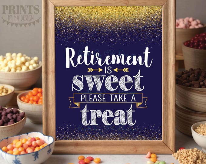 Retirement is Sweet Please Take a Treat Sign, Retirement Party Decoration, Retire Celebration, Navy Blue & Gold Glitter PRINTABLE 8x10” <ID>