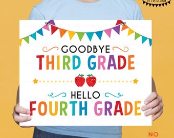 Goodbye Third Grade - Hello Fourth Grade, Last Day of 3rd Grade, Moving on to 4th Grade, PRINTABLE 8x10/16x20” Last Day of School Sign <ID>