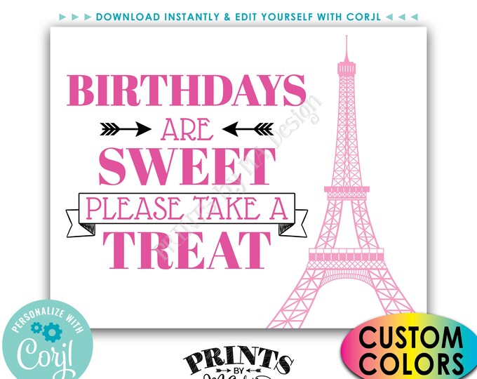 Paris Sweet Treat Sign, Birthdays are Sweet Please Take a Treat, PRINTABLE 8x10/16x20" Eiffel Tower Sign <Edit Colors Yourself with Corjl>