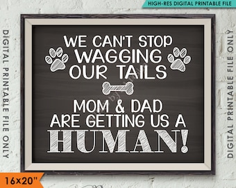 Dog Pregnancy Announcement, We can't stop wagging our tails Mom & Dad are getting us a Human, Instant Download Digital Printable File