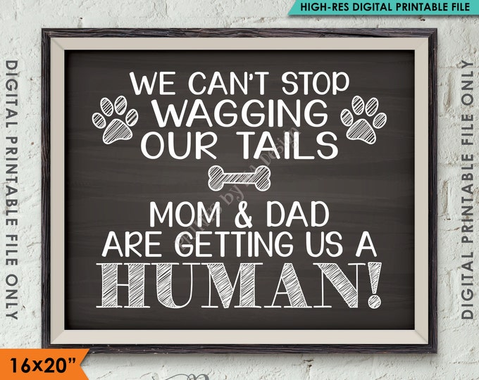 Dog Pregnancy Announcement, We can't stop wagging our tails Mom & Dad are getting us a Human, Instant Download Digital Printable File