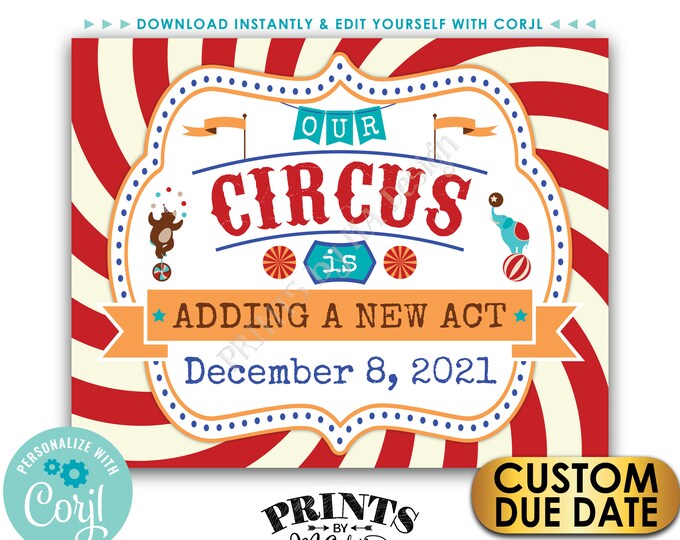 Circus Pregnancy Announcement, Our Circus is Adding a New Act, PRINTABLE 8x10/16x20” Baby Reveal Sign, Landscape <Edit Yourself w/Corjl>