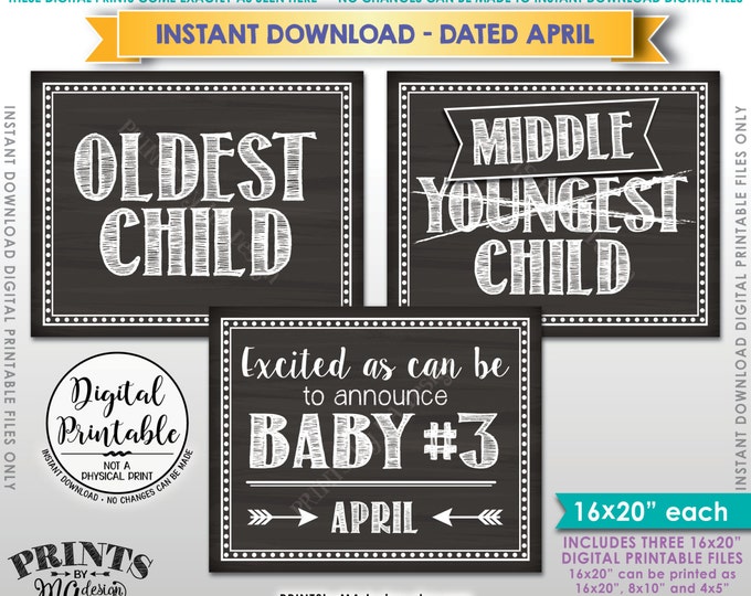 Baby #3 Pregnancy Announcement, Oldest Middle Youngest, No 3, 3rd Baby due in APRIL Dated Chalkboard Style PRINTABLE Baby Reveal Signs <ID>