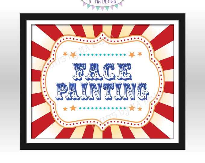 Carnival Party Face Painting Sign, Circus Activities, Birthday Party Games, Festival Game Tent, Picnic, PRINTABLE 8x10/16x20” Sign <ID>