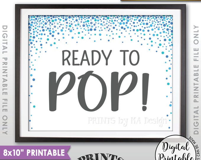 Ready to Pop Sign, Baby Shower Sign, Popcorn, Cake Pop, Blue Confetti Design Baby Shower Decor, It's a Boy, PRINTABLE 8x10” Sign <ID>