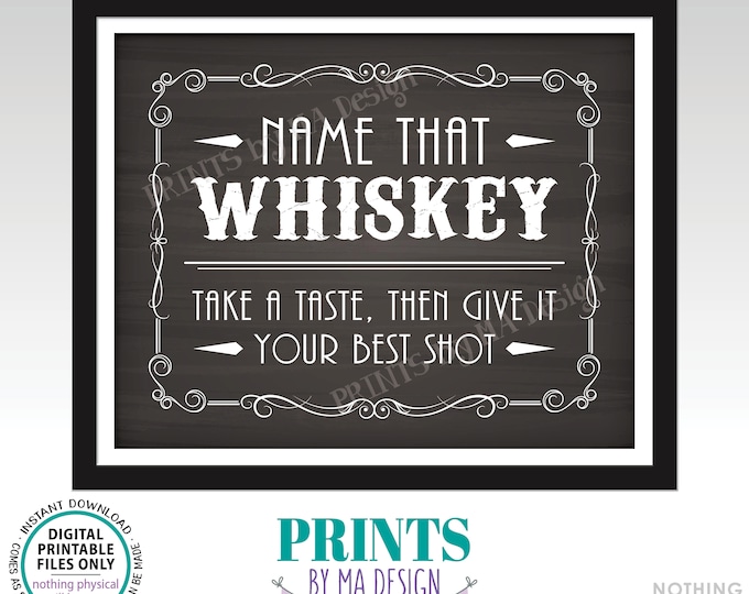 Whiskey Tasting Sign, Name That Whiskey, Give It Your Best Shot, Better with Age Vintage Game, PRINTABLE 8x10” Chalkboard Style Sign <ID>