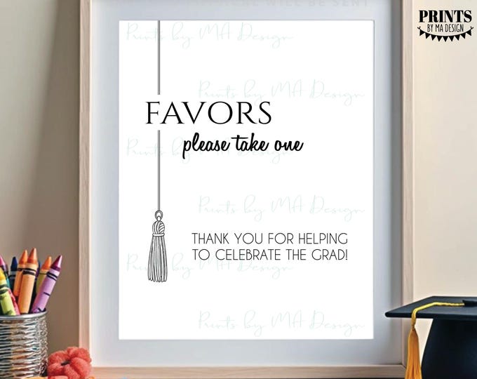 Graduation Party Favors Sign, Please Take One, PRINTABLE 8x10/16x20” Black and White Sign, Graduation Tassel <ID>