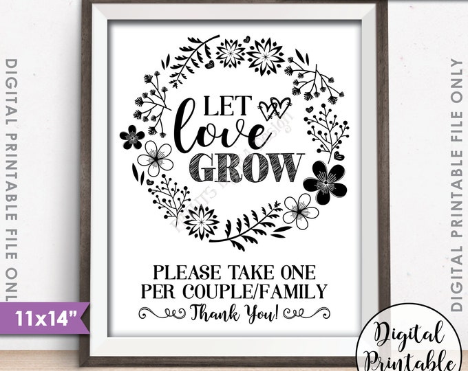 Let Love Grow Sign, Watch Our Love Grow Wedding Favors One Per Family, Plant Seeds, Succulent, Sapling, 11x14” Instant Download Printable