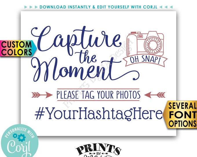 Capture the Moment Hashtag Sign, Tag Your Photos on Social Media, PRINTABLE 8x10/16x20” Photo Hashtag Sign <Edit Yourself with Corjl>