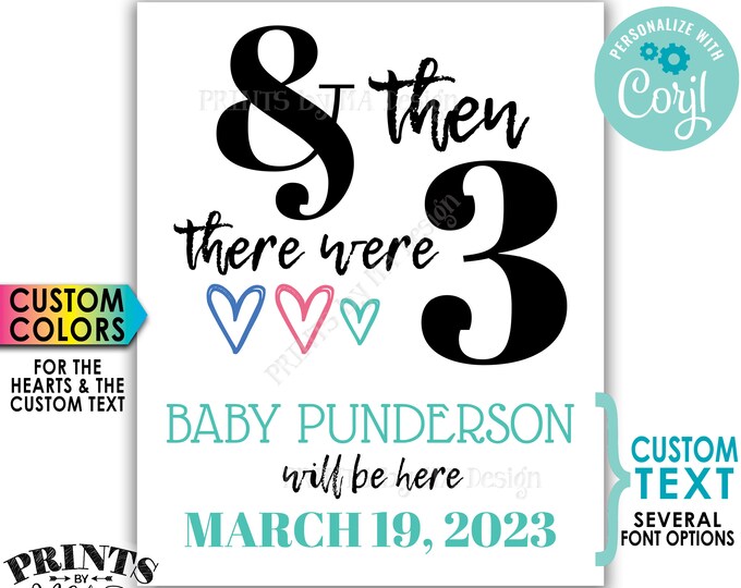 And Then There Were Three Pregnancy Announcement, Gender Reveal, PRINTABLE 8x10/16x20” Sign <Edit Yourself with Corjl>