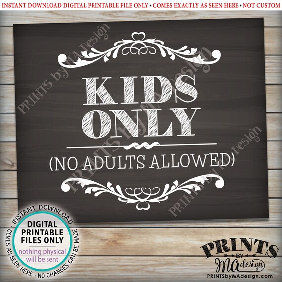 Kids Only No Adults Allowed Sign, Activities for Kids Table, Kids