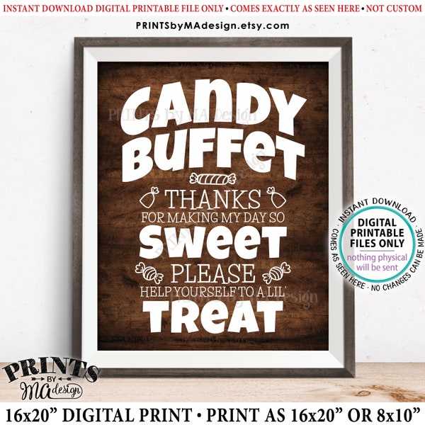 Candy Buffet Sign, Thanks For Making My Day So Sweet, Help Yourself to a Lil Treat, PRINTABLE 8x10/16x20” Rustic Wood Style Sign <ID>