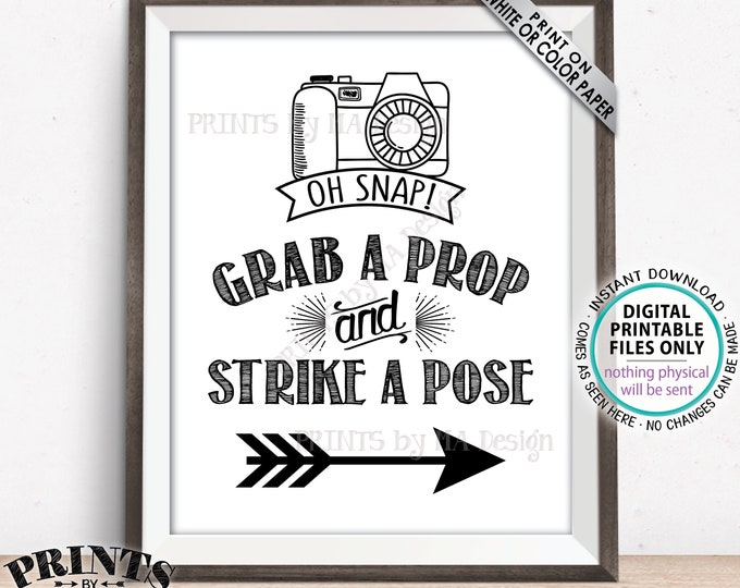 Photobooth Sign, Grab a Prop and Strike a Pose sign pointing RIGHT, PRINTABLE 8x10/16x20” Sign <ID>