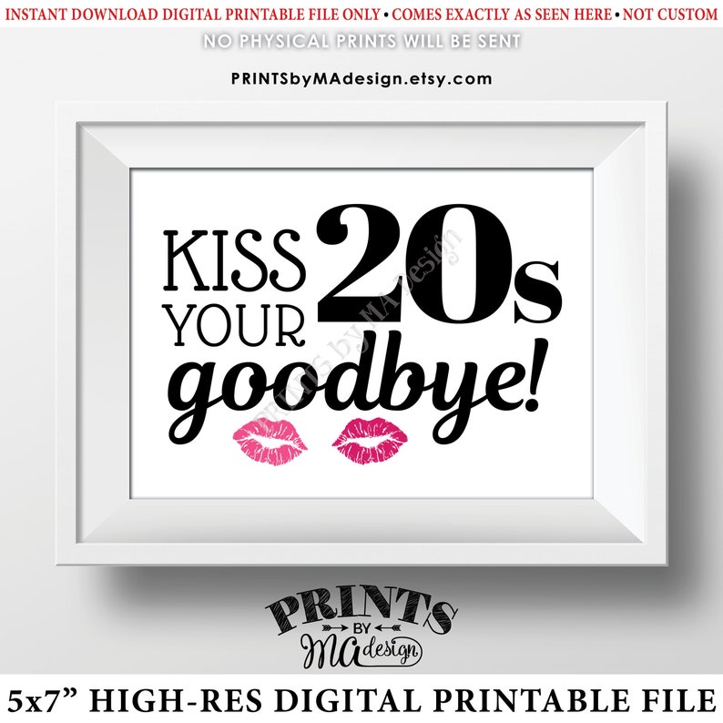 30th Birthday Sign, Kiss Your 20s Goodbye, Funny 30th Candy Bar Sign, Thirtieth Bday Party Decor, PRINTABLE 5x7 Sign ID image 1