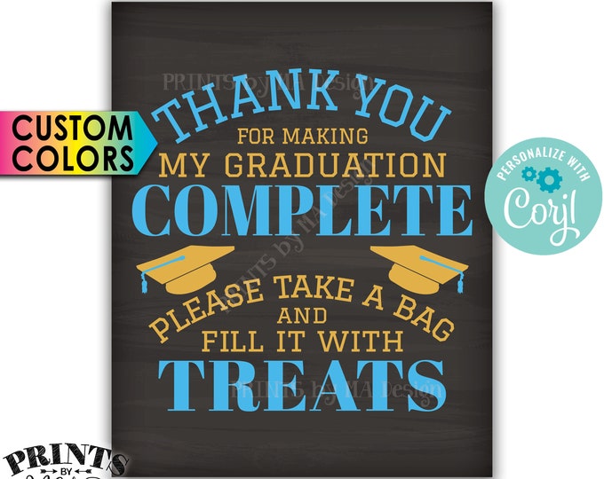 Thank You for Making my Graduation Complete Please take a Bag and Fill it with Treats, PRINTABLE 8x10/16x20” Sign <Edit Yourself with Corjl>