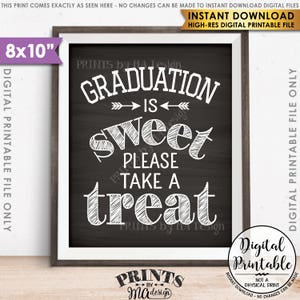 Graduation Party Decoration, Graduation is Sweet Please Take a Treat Graduation Sign, PRINTABLE 8x10” Chalkboard Style Grad Party Sign &lt;ID&gt;