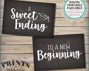 A Sweet Ending to a New Beginning Graduation Party Sign, Graduation Sweet Treats, Grad Decor, Two Chalkboard Style PRINTABLE 4x6” Signs <ID>