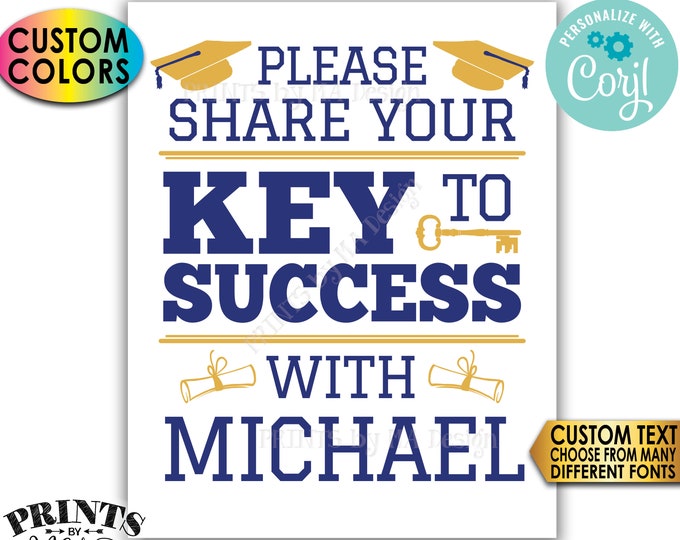 Graduation Advice Sign, Please share your Key to Success with the Grad, Custom Colors, PRINTABLE 8x10/16x20” Sign <Edit Yourself w/Corjl>