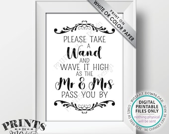 Take a Wand Sign, Please Take a Wand and Wave it High as the Mr & Mrs Pass You By, PRINTABLE 5x7” Wedding Sign <ID>