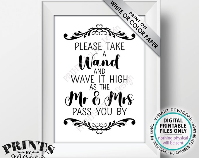 Take a Wand Sign, Please Take a Wand and Wave it High as the Mr & Mrs Pass You By, PRINTABLE 5x7” Wedding Sign <ID>