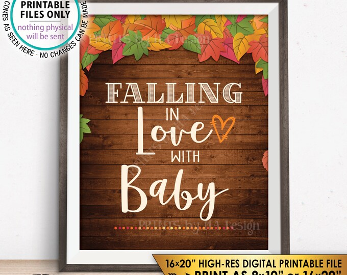 Fall Baby Shower Sign, Falling in love with Baby Shower Decor Gift Table Fall Theme PRINTABLE 8x10/16x20” Instant Download Autumn Theme Sign