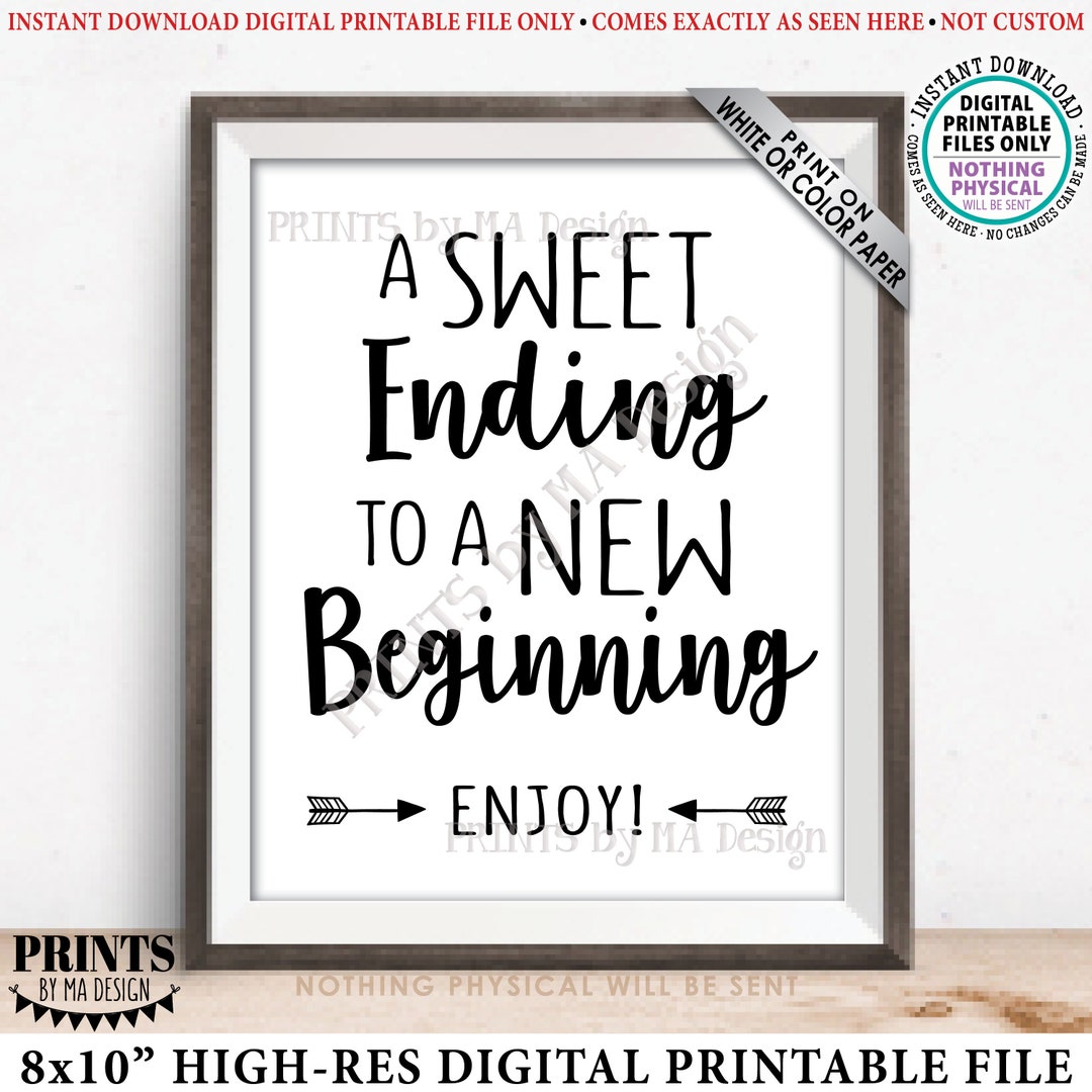 a-sweet-ending-to-a-new-beginning-sign-graduation-party-retirement-bon-voyage-sweet-treats-printable-black-white-8x10-sign-id-etsy for A Sweet Ending To A New Beginning Free Printable A Sweet Ending to a New Beginning Sign, Graduation Party, Retirement, Bon Voyage, Sweet Treats, PRINTABLE Black & White 8x10” Sign <id> - Etsy for A Sweet Ending To A New Beginning Free Printable