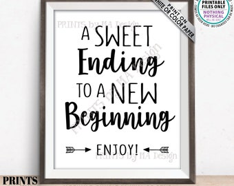 A Sweet Ending to a New Beginning Sign, Graduation Party, Retirement, Bon Voyage, Sweet Treats, PRINTABLE Black & White 8x10” Sign <ID>