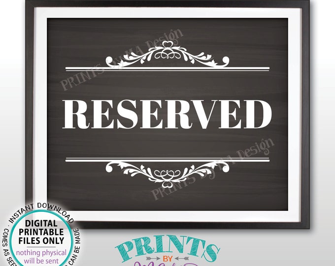 Reserved Sign, Reserved Seats, Saved Section or Area, Reserved Table, Reservations, PRINTABLE 8x10” Chalkboard Style Sign <ID>