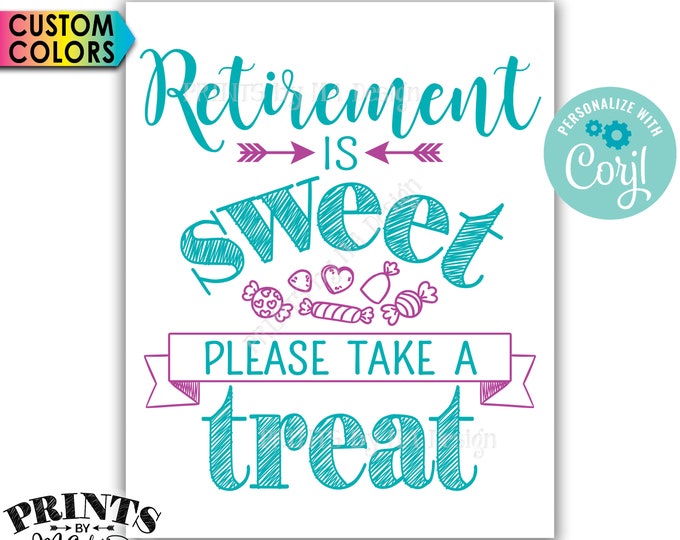 Retirement Party Sign, Retirement is Sweet Please Take a Treat, Candy Bar, PRINTABLE 8x10/16x20” Sign <Edit the COLORS Yourself with Corjl>