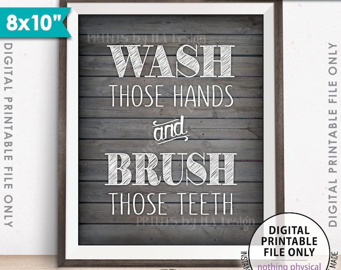 Bathroom Rules, Wash Those Hands and Brush Those Teeth Bathroom Wall Art Bathroom Decor, Rustic Wood Style Printable 8x10” Instant Download