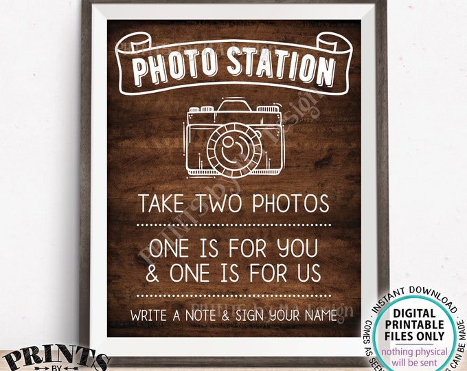 Photo Station Sign, Take Two Photos, One is for You & One is for Us, Leave a Note, PRINTABLE 8x10/16x20” Rustic Wood Style Wedding Sign <ID>