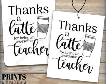 Thanks a Latte Card, Gift Card Holder for Teacher Appreciation, Coffee Cup, Four 4.25x5.5" Tags/Cards on PRINTABLE 8.5x11" Sheet <ID>