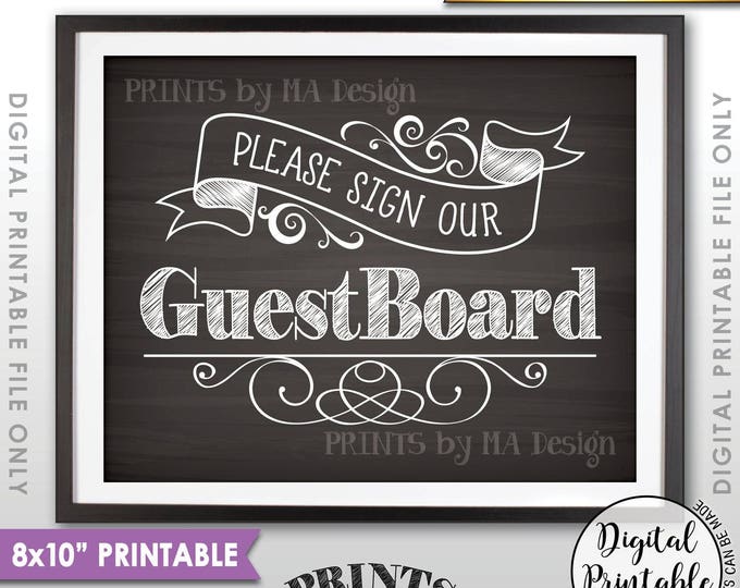 Guestboard Sign, Wedding Board, Please Sign Our Guest Board Wedding Sign the Guest Book, 8x10” Chalkboard Style Printable Instant Download