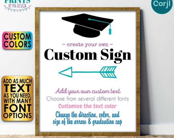 Custom Graduation Party Sign with an Arrow, One Editable PRINTABLE 8x10/16x20” Portrait Sign, Choose Your Text <Edit Yourself with Corjl>