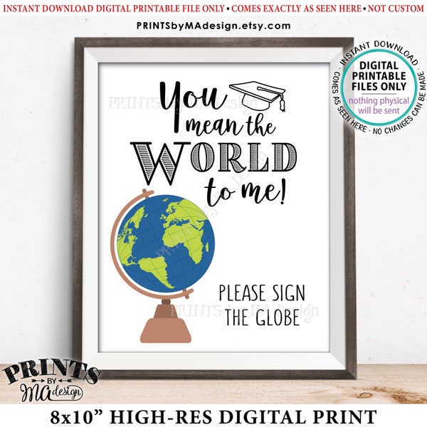 Décorations de fête de remise des diplômes, You Mean The World To Me Please Sign the Globe Sign the Guestbook Alternative, PRINTABLE 8x10" Guest Book Sign