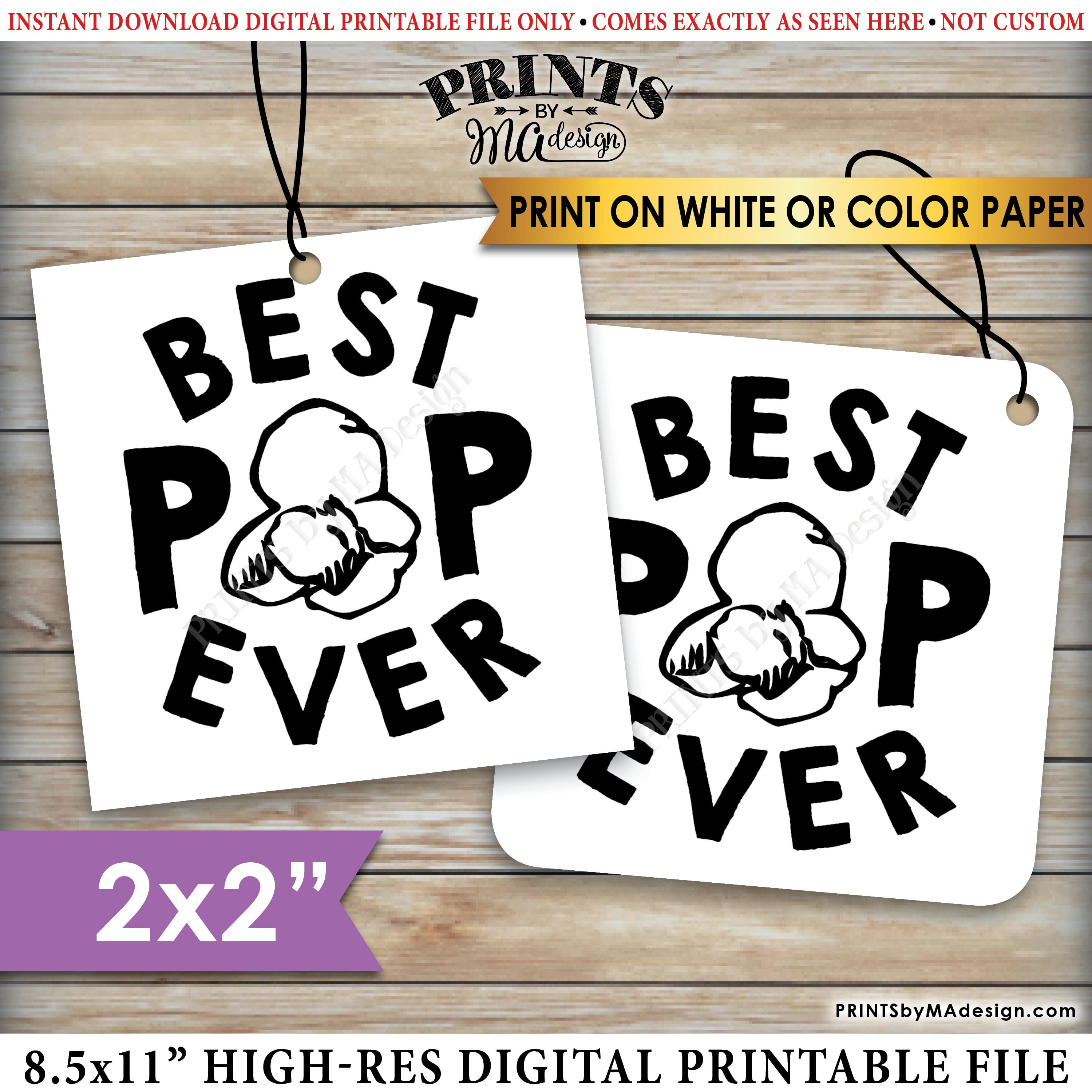 Download Best Pop Ever Popcorn Tags Father S Day Gift Cards Popcorn Favors Dad Daddy Grandpa Papa 2x2 Tags On 8 5x11 Printable Sheet
