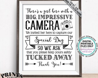Please No Cameras Sign, There's A Girl Here Taking Photos to Capture Our Special Day, PRINTABLE 8x10/16x20” Wedding Sign <ID>