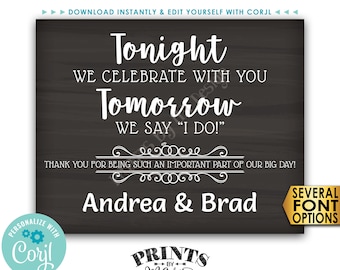 Tonight We Celebrate With You Tomorrow We Say I Do Rehearsal Dinner Sign, PRINTABLE 16x20” Chalkboard Style Sign <Edit Yourself with Corjl>