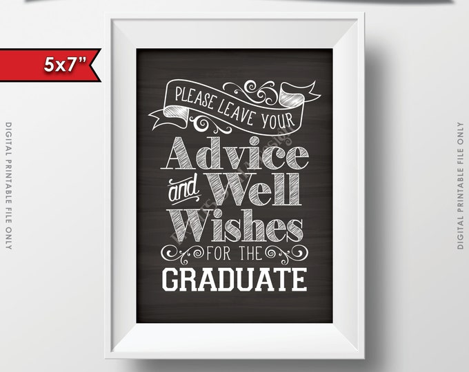 Please Leave your Advice and Well Wishes for the Graduate Printable Chalkboard Sign, 5x7" Digital Printable Instant Download File