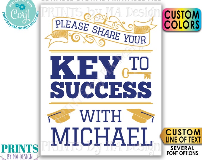 Please share your Key to Success, Custom Graduation Advice Sign, Editable PRINTABLE 8x10/16x20” Grad Sign <Edit Yourself w/Corjl>