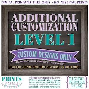 Additional Customization (Level 1), Add Extra Customization to a Custom Order, Personalized Custom Printable Digital Print