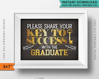 Please share your Key to Success with the Graduate Sign, Advice for Grad Party Decor, PRINTABLE 5x7” Chalkboard Style Sign <ID>