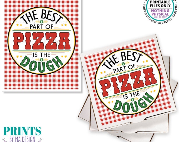 Pizza Box Graduation Gift, The Best Part of Pizza is the Dough, Grad Gift Idea, Monetary Present, PRINTABLE 8.5x11" Digital File <ID>