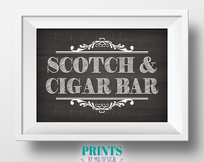 Scotch and Cigar Bar Sign, Scotch & Cigar Sign, Scotch Sign, Birthday Retirement Wedding, PRINTABLE 5x7” Chalkboard Style Sign <ID>