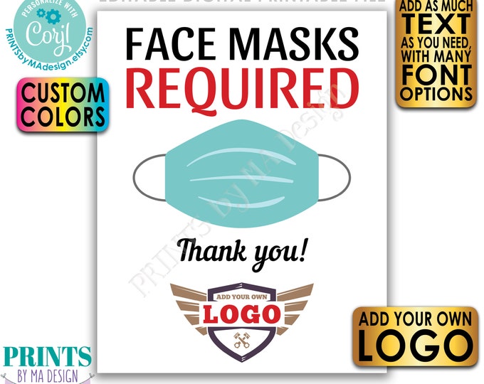 Editable Face Mask Sign, Custom Social Distancing Sign, Add Your Own Logo, PRINTABLE 8x10/16x20” Mask Sign <Edit Yourself w/Corjl>