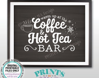 コーヒーと紅茶の看板、コーヒー＆ホットティーバーで温まろう、コーヒーステーション、コーヒーバー、印刷可能な8x10インチの黒板風コーヒー/紅茶看板 <ID>