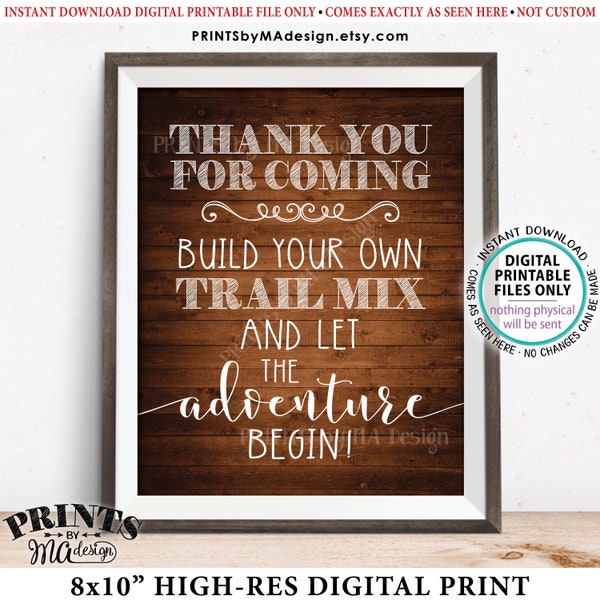 Trail Mix Sign, Thank you for Coming, Build Your Own Trail Mix Bar Sign, PRINTABLE 8x10” Brown Rustic Wood Style Trail Mix Sign <ID>