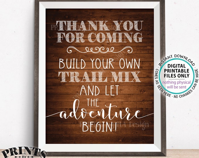 Trail Mix Sign, Thank you for Coming, Build Your Own Trail Mix Bar Sign, PRINTABLE 8x10” Brown Rustic Wood Style Trail Mix Sign <ID>