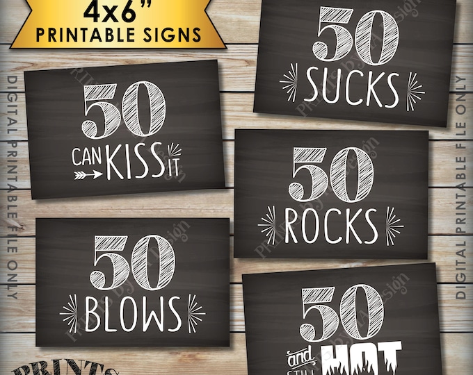 50th Birthday Signs, 50th Candy Bar, 50 Sucks Rocks Blows Can Kiss It Still Hot, Fiftieth Birthday Party, 5 Chalkboard Style 4x6" Signs <ID>