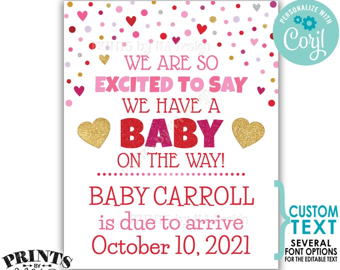 Valentine's Day Pregnancy Announcement, We're Excited to say a Baby is on the Way, PRINTABLE 8x10/16x20” Sign <Edit Yourself with Corjl>